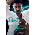 Don't Pretend I'm Yours - Paperback