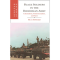 Black Soldiers in the Rhodesian Army - Hardcover
