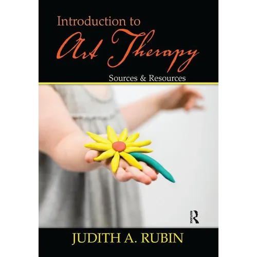 Introduction to Art Therapy: Sources & Resources - Paperback