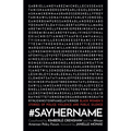 #Sayhername: Black Women's Stories of Police Violence and Public Silence - Paperback