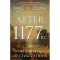 After 1177 B.C.: The Survival of Civilizations - Hardcover