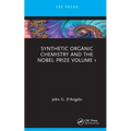 Synthetic Organic Chemistry and the Nobel Prize Volume 1 - Hardcover