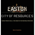 Easton: City of Resources - Hardcover