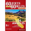 60 Hikes Within 60 Miles: Los Angeles: Including Ventura and Orange Counties - Paperback