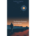 The Broken Summer: The Birth of a Vagabond - Book 1 - Paperback