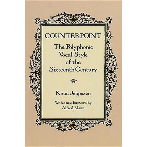 Counterpoint: The Polyphonic Vocal Style of the Sixteenth Century - Paperback