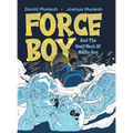 Force Boy: And The Giant Mech Of Mecha Boy - Hardcover