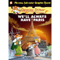 Geronimo Stilton Graphic Novels #11: We'll Always Have Paris - Hardcover