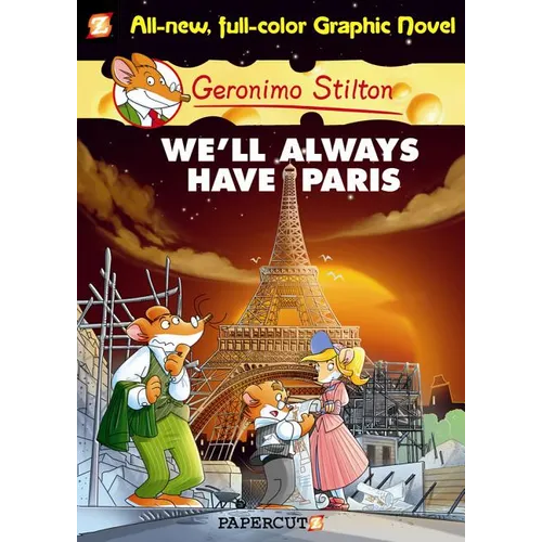 Geronimo Stilton Graphic Novels #11: We'll Always Have Paris - Hardcover