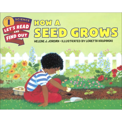 How a Seed Grows - Hardcover