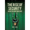 The Rise of Security and Why We Always Want More - Paperback