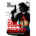 For God and Country: Leona Foxx Suspense Thriller #1 - Paperback