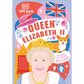 DK Life Stories Queen Elizabeth II - Hardcover