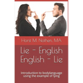Lie - English English - Lie: Introduction to bodylanguage using the example of lying - Paperback