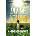 Divine Healing - Paperback
