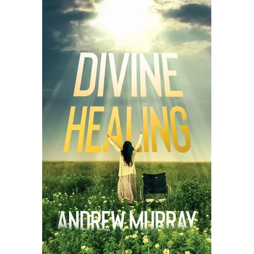 Divine Healing - Paperback