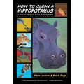 How to Clean a Hippopotamus: A Look at Unusual Animal Partnerships - Paperback