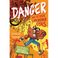 Danger and Other Unknown Risks: A Graphic Novel - Hardcover