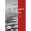 Elsewhere: A Personal Essay in Words and Photos - Paperback