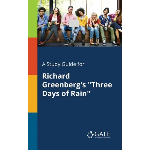 A Study Guide for Richard Greenberg's "Three Days of Rain" - Paperback