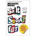 Salt Sugar Fat: How the Food Giants Hooked Us - Paperback