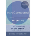 Intraconnected: Mwe (Me + We) as the Integration of Self, Identity, and Belonging - Paperback