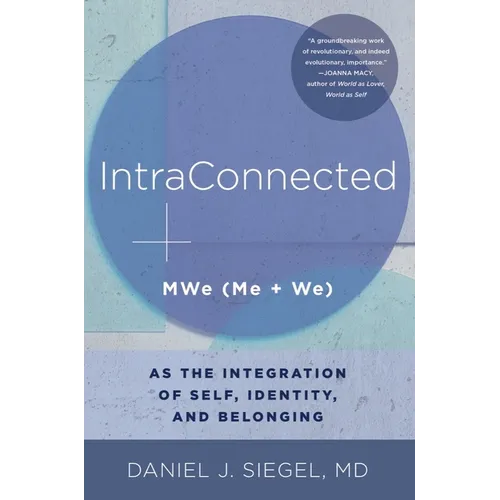 Intraconnected: Mwe (Me + We) as the Integration of Self, Identity, and Belonging - Paperback
