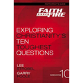 The Faith Under Fire Bible Study Participant's Guide: Exploring Christianity's Ten Toughest Questions - Paperback