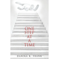 One Step at a Time: A Twelve Step Biblical Guide for Recovery - Paperback