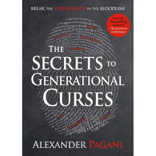 The Secrets to Generational Curses: Break the Stronghold in the Bloodline - Paperback