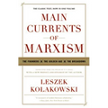 Main Currents of Marxism: The Founders - The Golden Age - The Breakdown - Paperback
