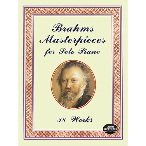 Brahms Masterpieces for Solo Piano: 38 Works - Paperback