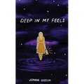Deep in My Feels - Paperback