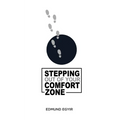 Stepping Out Of Your Comfort Zone - Paperback