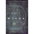 Simply Wicca: A Beginner's Guide to the Craft of the Wise - Paperback