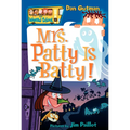My Weird School #13: Mrs. Patty Is Batty! - Paperback