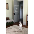 Quick to Bolt: Poems - Paperback