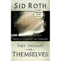 They Thought for Themselves: Daring to Confront the Forbidden - Paperback
