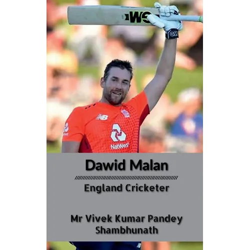 Dawid Malan: England Cricketer - Paperback