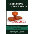 Conducting Church Audits: A Guide for Internal Auditors - Paperback