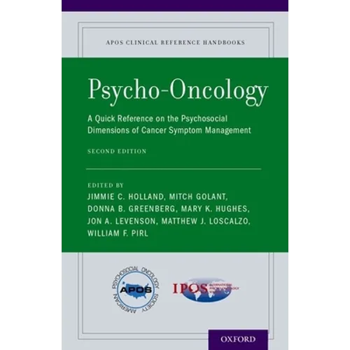 Psycho-Oncology: A Quick Reference on the Psychosocial Dimensions of Cancer Symptom Management (Revised) - Paperback