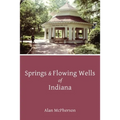 Springs & Flowing Wells of Indiana - Paperback