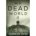 My Dead World 4 - Paperback