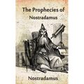 The Prophecies Of Nostradamus - Paperback