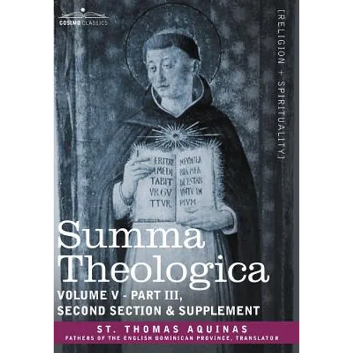 Summa Theologica, Volume 5 (Part III, Second Section & Supplement) - Hardcover