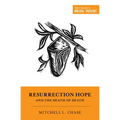 Resurrection Hope and the Death of Death - Paperback