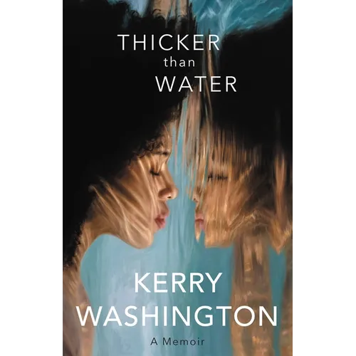 Thicker Than Water: A Memoir - Hardcover