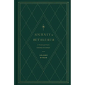 Journey to Bethlehem: A Treasury of Classic Christmas Devotionals - Hardcover