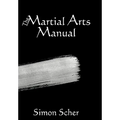 The Martial Arts Manual - Hardcover