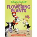 Oh Say Can You Seed? All about Flowering Plants - Hardcover